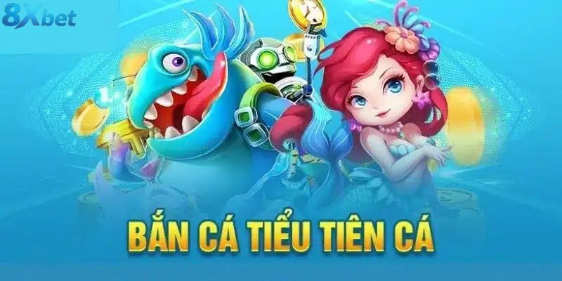 Giao diện game Bắn Cá Tiểu Tiên Cá với hình ảnh nàng tiên cá rực rỡ và đàn cá biển đầy màu sắc