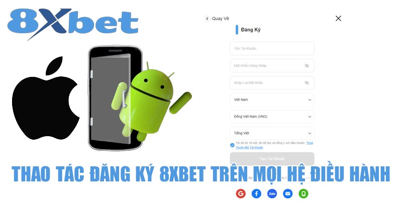 Quy trình đăng ký 8xbet trên nhiều thiết bị iOS và Android nhanh chóng và tiện lợi.